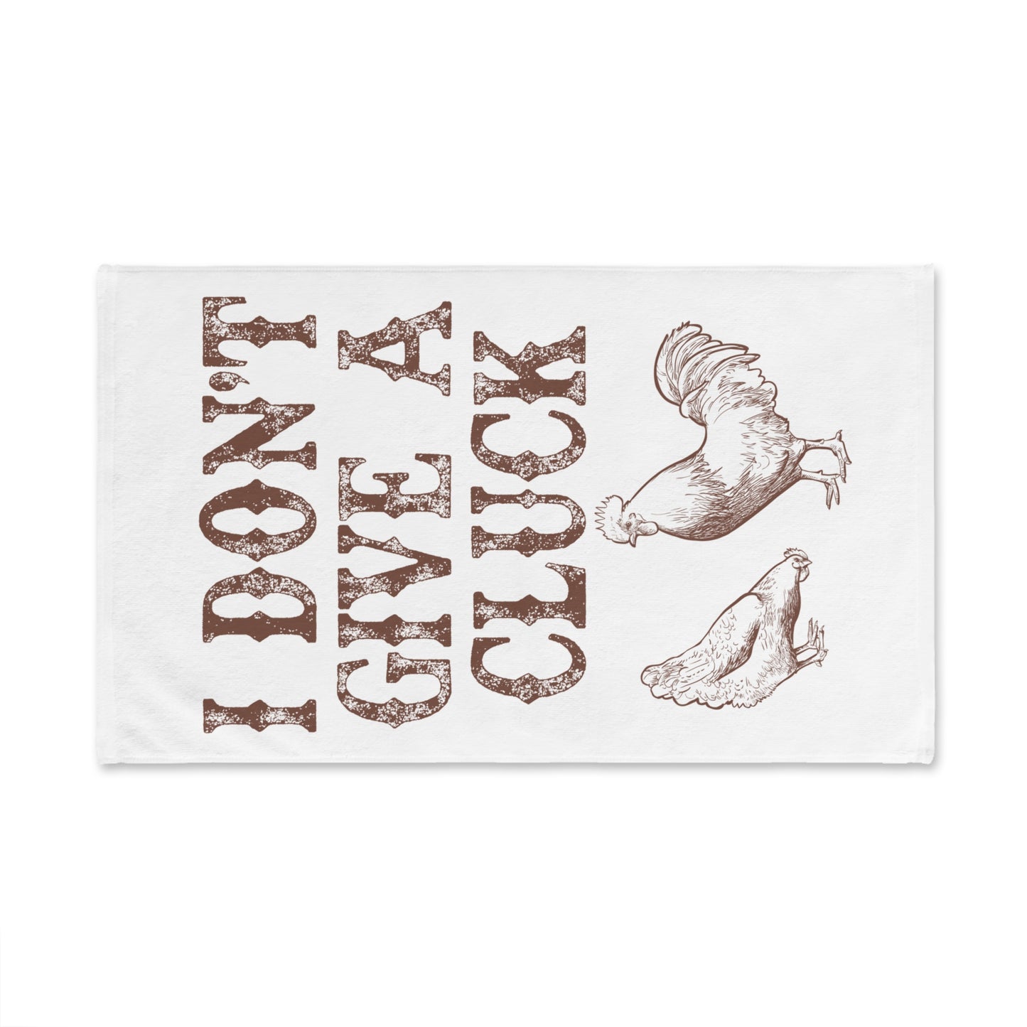 Funny Chicken Hand Towel - "I Don't Give a Cluck"