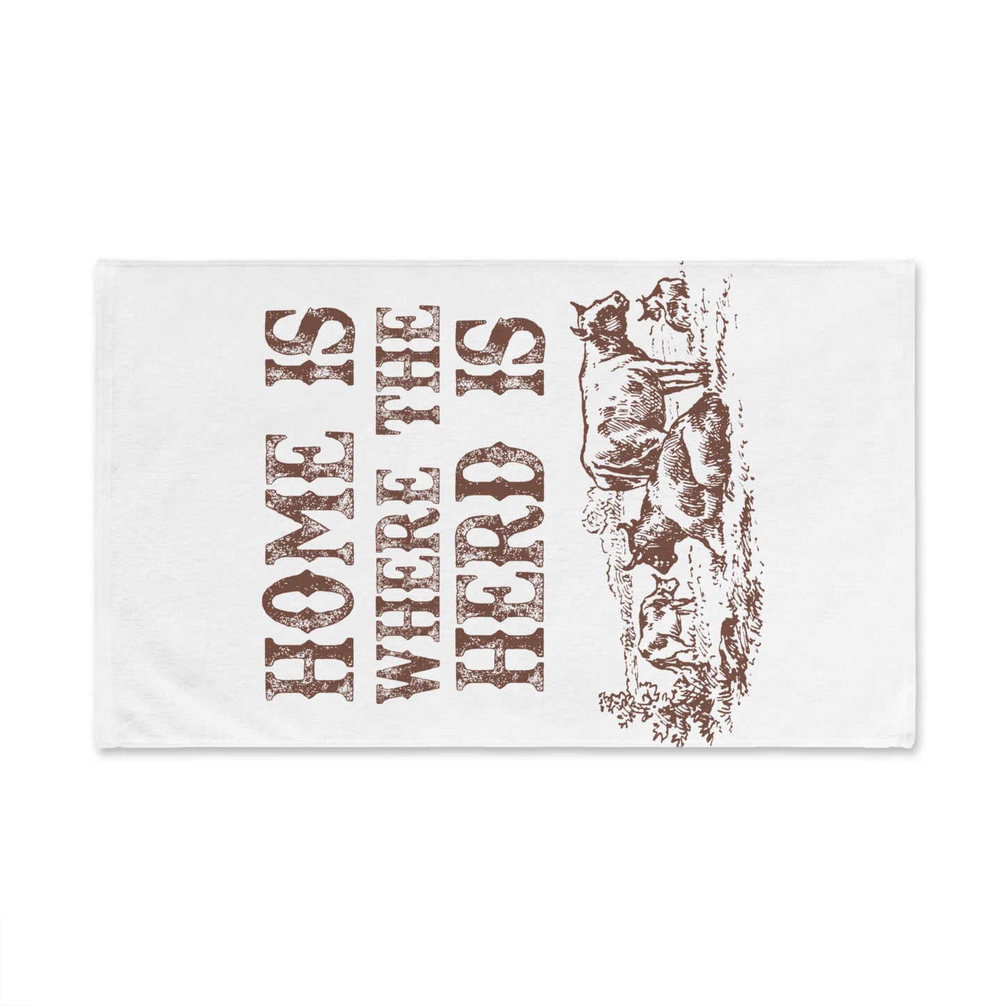 Rustic Farmhouse Hand Towel - "Home is Where the Herd Is"